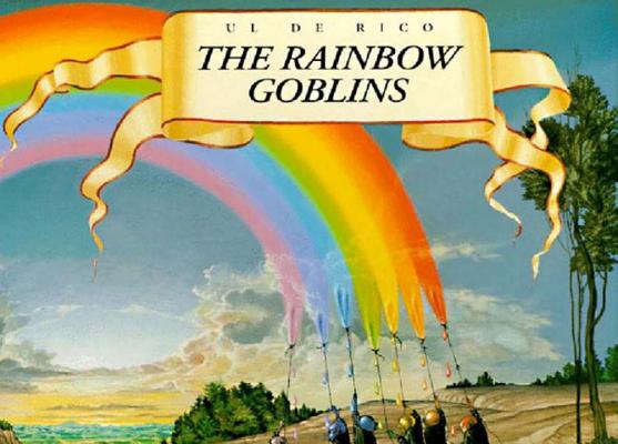 Book cover of Rainbow Goblins by de Rico, Ul