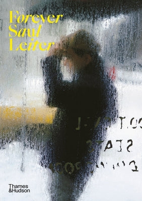 Book cover of Forever Saul Leiter by Leiter, Saul