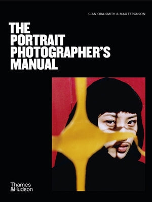 Book cover of The Portrait Photographer's Manual by Oba-Smith, Cian