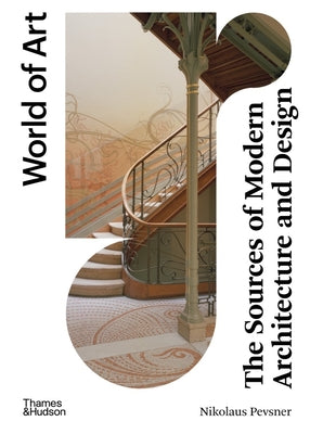 Book cover of The Sources of Modern Architecture and Design by Pevsner, Nikolaus