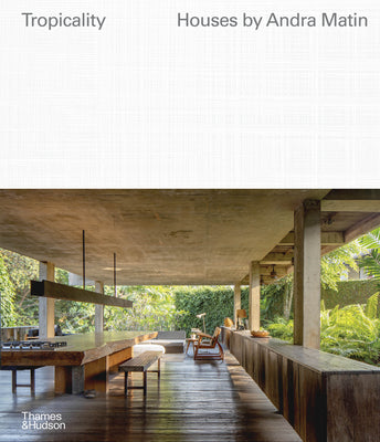 Book cover of Tropicality: Houses by Andra Matin by Matin, Andra