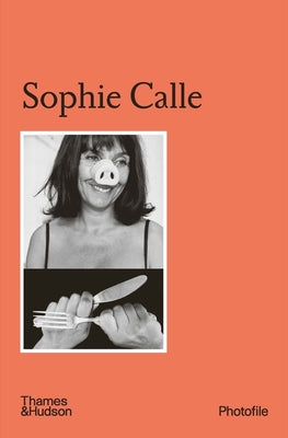 Book cover of Sophie Calle (Photofile) by Ch