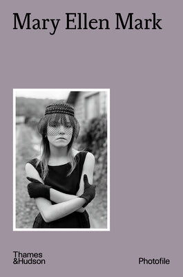 Book cover of Mary Ellen Mark (Photofile) by B