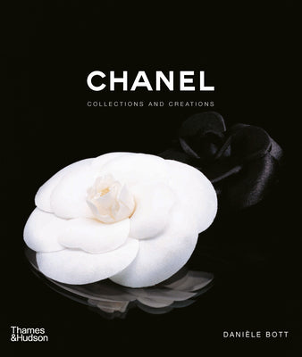 Chanel: Collections and Creations by Bott, Dani book cover