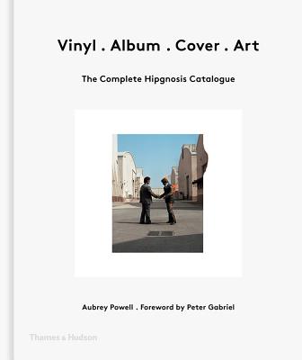 Book cover of Vinyl: The Complete Hipgnosis Catalogue by Powell, Aubrey