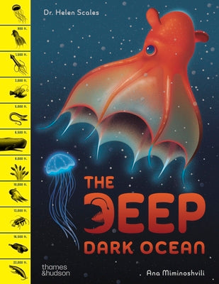 The Deep Dark Ocean by Helen Scales book cover