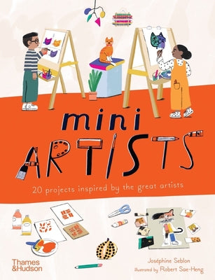 Mini Artists: 20 Projects Inspired by the Great Artists by Jos Seblon book cover