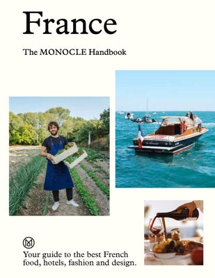 Book cover of France: The Monocle Handbook by Monocle