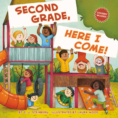 Second Grade, Here I Come! by Steinberg, D. J. book cover