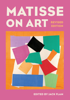 Book cover of Matisse on Art, Revised Edition by Flam, Jack