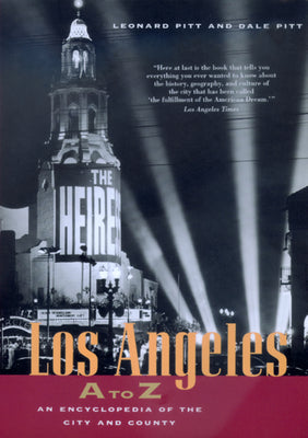 Book cover of Los Angeles A to Z: An Encyclopedia of the City and County by Pitt, Leonard