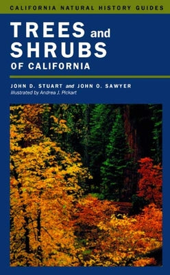 Book cover of Trees and Shrubs of California: Volume 62 by Stuart, John D.