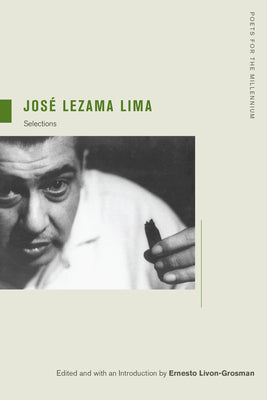 Book cover of Jose Lezama Lima: Selections Volume 4 by Lezama Lima, Jos