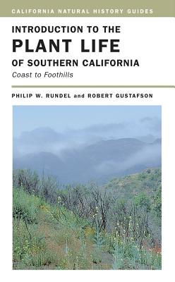Book cover of Introduction to the Plant Life of Southern California: Coast to Foothills Volume 85 by Rundel, Philip