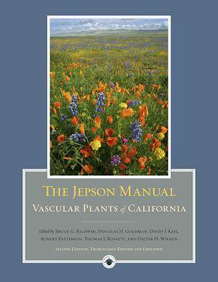 Book cover of The Jepson Manual: Vascular Plants of California by Baldwin, Bruce G.