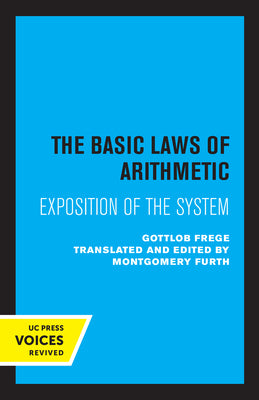 Book cover of The Basic Laws of Arithmetic: Exposition of the System by Frege, Gottlob