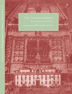 Book cover of The Italian Garden by Hunt, John Dixon