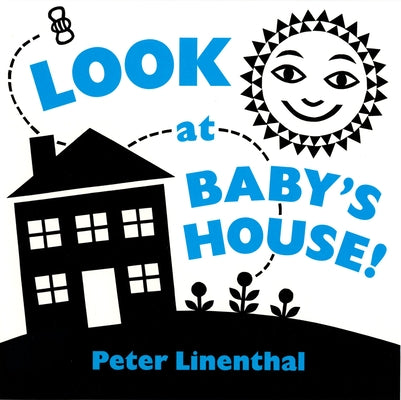 Look at Baby's House: A High Contrast Board Book by Peter Linenthal book cover