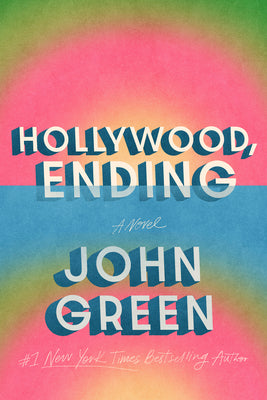 Hollywood, Ending by Green, John book cover