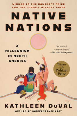 Book cover of Native Nations: A Millennium in North America by Duval, Kathleen