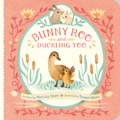 Bunny Roo and Duckling Too by Melissa Marr book cover