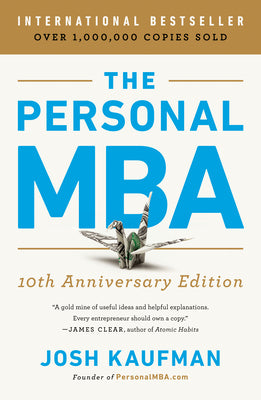 The Personal MBA 10th Anniversary Edition by Kaufman, Josh book cover