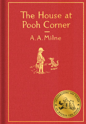 The House at Pooh Corner: Classic Gift Edition by Milne, A. A. book cover