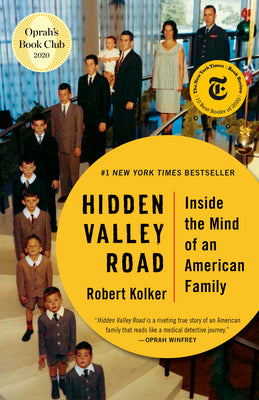 Hidden Valley Road: Inside the Mind of an American Family by Robert Kolker book cover