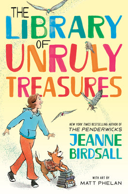 Book cover of The Library of Unruly Treasures by Birdsall, Jeanne