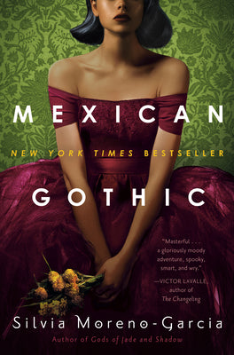 Mexican Gothic by Moreno-Garcia, Silvia book cover