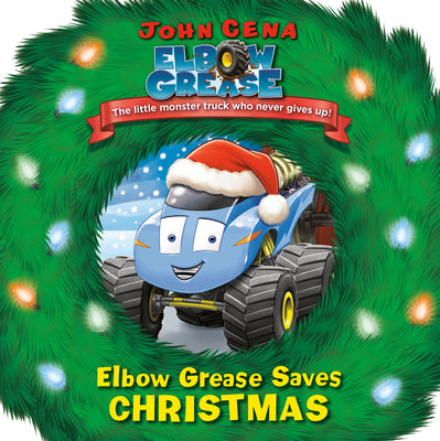 Elbow Grease Saves Christmas by John Cena book cover