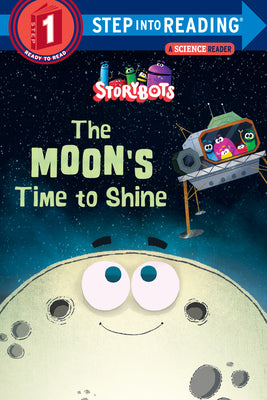 The Moon's Time to Shine (Storybots) by Storybots book cover