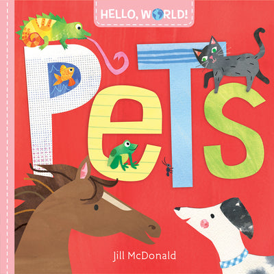 Hello, World! Pets by Jill McDonald book cover