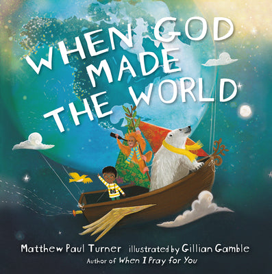 When God Made the World by Matthew Paul Turner book cover