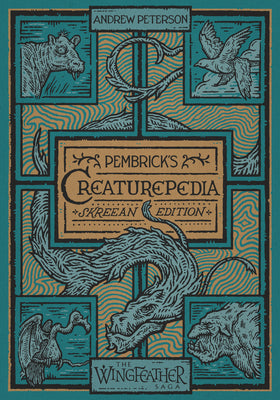 Pembrick's Creaturepedia by Andrew Peterson book cover
