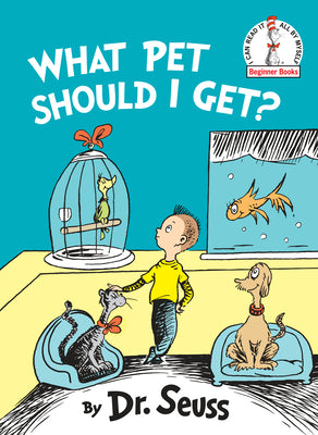 Book cover of What Pet Should I Get? by Dr Seuss