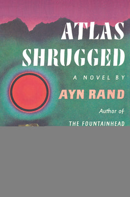 Atlas Shrugged by Rand, Ayn book cover