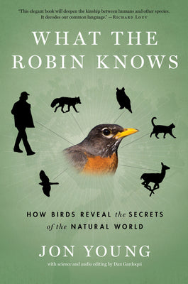 What the Robin Knows by Jon Young book cover