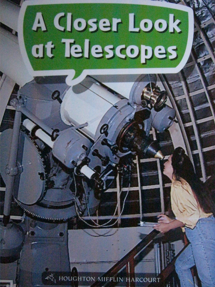 Book cover of Book 057: A Closer Look at Telescopes: Leveled Reader, Enrichment Grade 1 by Hmh, Hmh