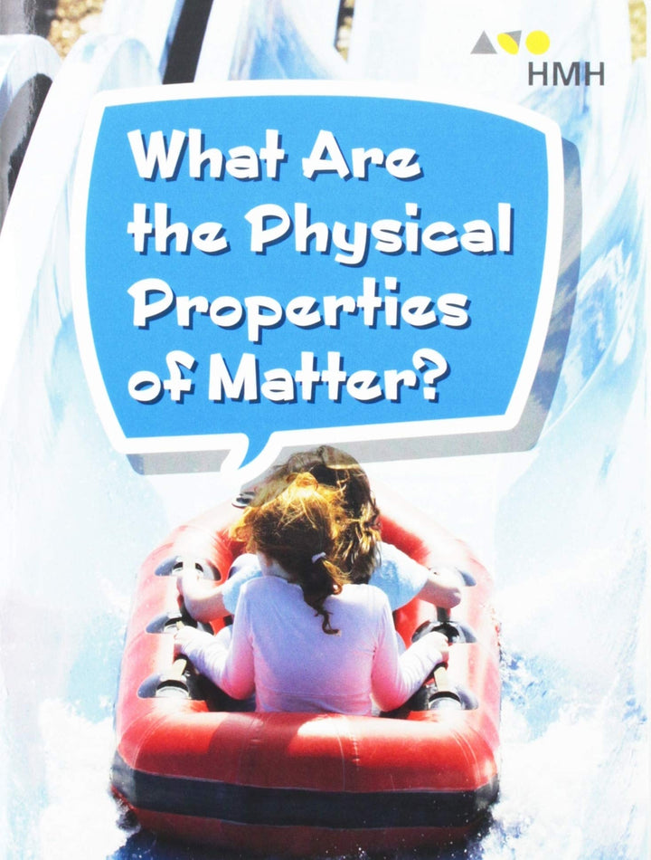 Book cover of Book 171: What Are the Physical Properties of Matter?: Leveled Reader, on Level Grade 5 by Hmh, Hmh
