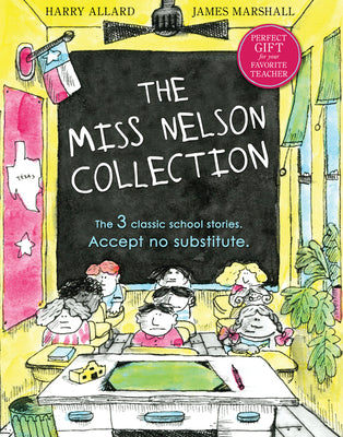 The Miss Nelson Collection: 3 Complete Books in 1!: Miss Nelson Is Missing, Miss Nelson Is Back, and Miss Nelson Has a Field Day by Harry G., Jr. Allard book cover