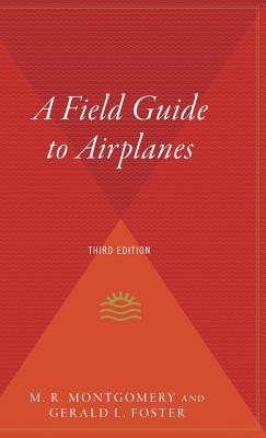 Book cover of A Field Guide to Airplanes, Third Edition by Montgomery, M. R.
