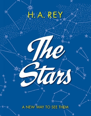 The Stars: A New Way to See Them by H. A. Rey book cover