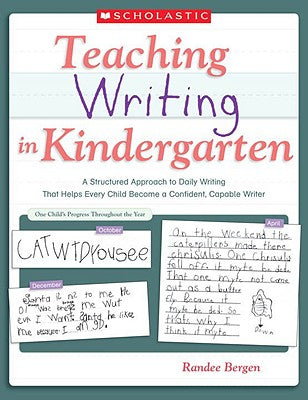 Teaching Writing in Kindergarten by Randee Bergen book cover