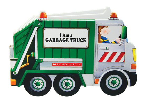 Book cover of I Am a Garbage Truck by Landers, Ace