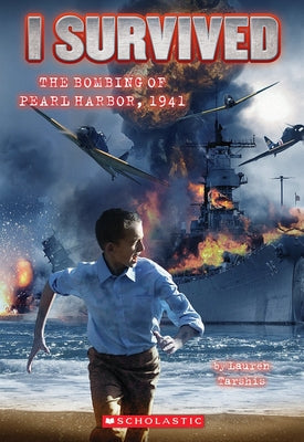 Book cover of I Survived the Bombing of Pearl Harbor, 1941 (I Survived #4): Volume 4 by Tarshis, Lauren