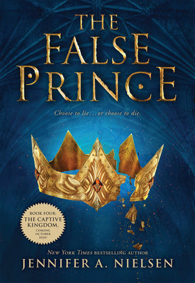 Book cover of The False Prince (the Ascendance Series, Book 1) by Nielsen, Jennifer A.