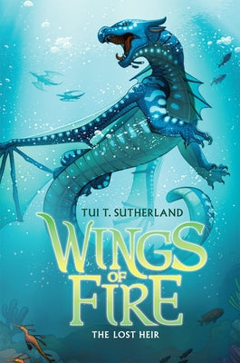 Book cover of The Lost Heir (Wings of Fire #2) by Sutherland, Tui T.