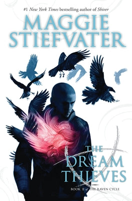 The Dream Thieves (the Raven Cycle, Book 2) by Maggie Stiefvater book cover