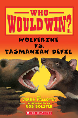 Wolverine vs. Tasmanian Devil (Who Would Win?) by Jerry Pallotta book cover